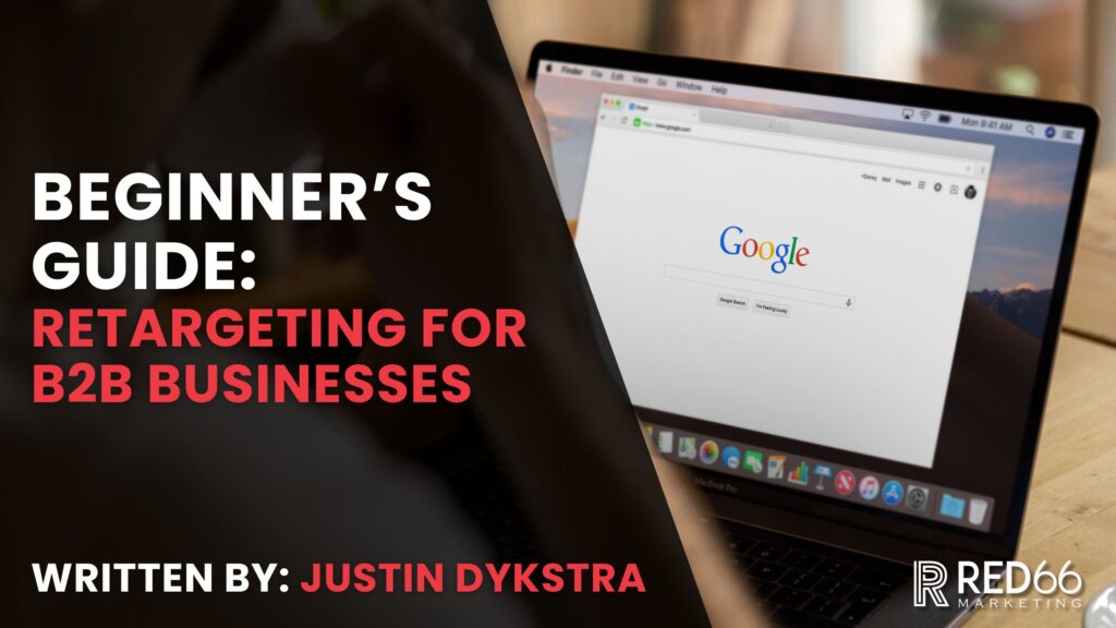 Retargeting Ads for B2B Service Businesses