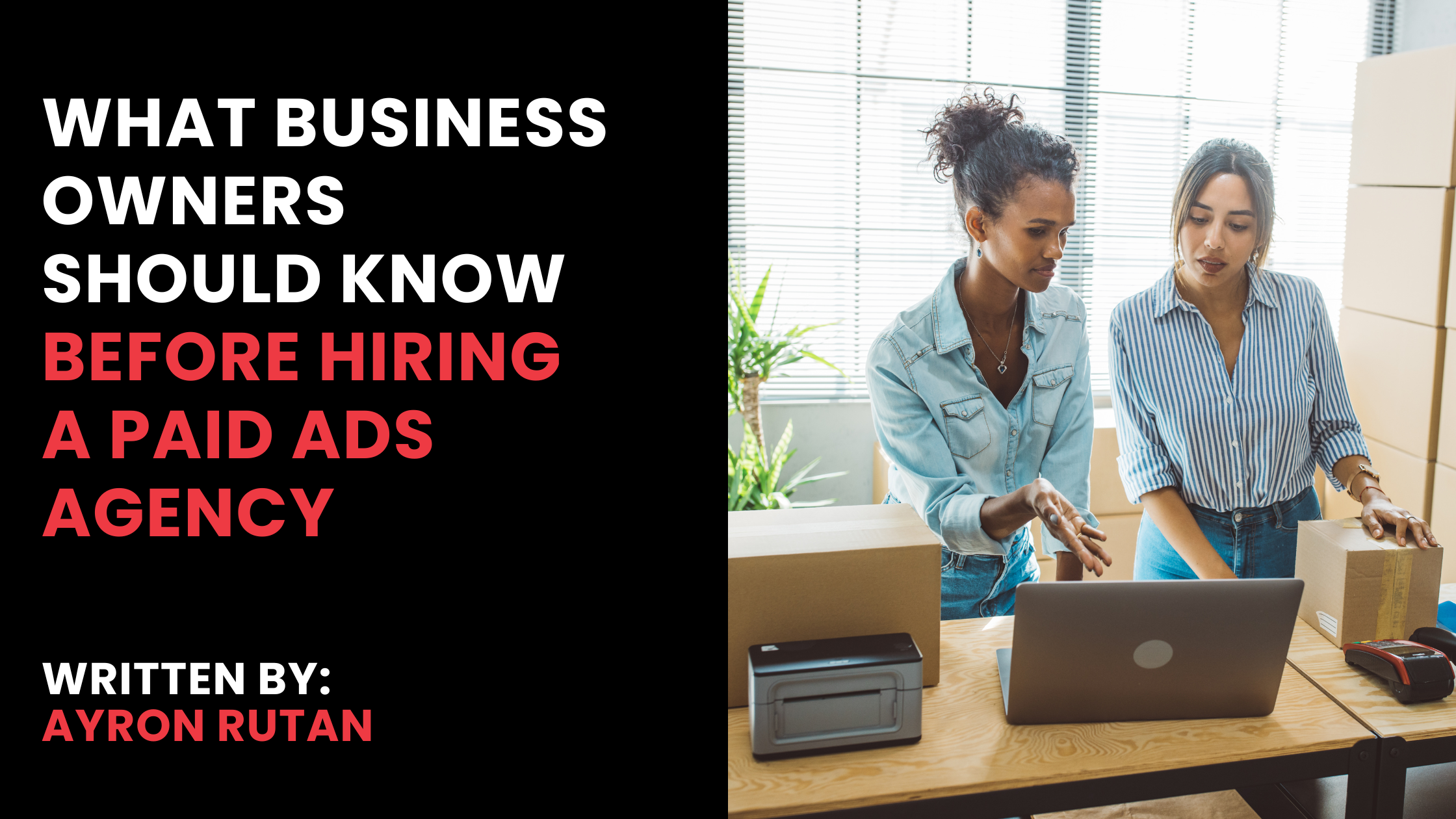 What To Know Before Hiring A Paid Ads Agency